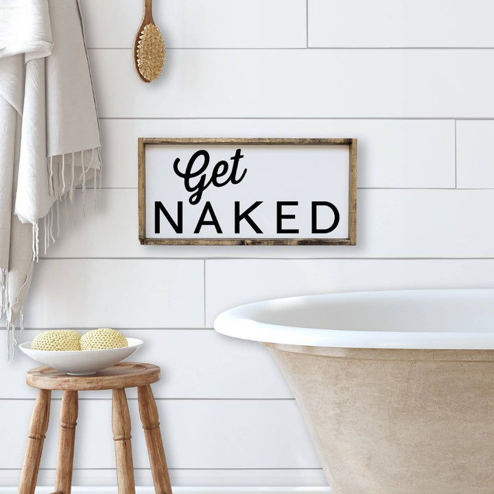 Get Naked Wood Sign